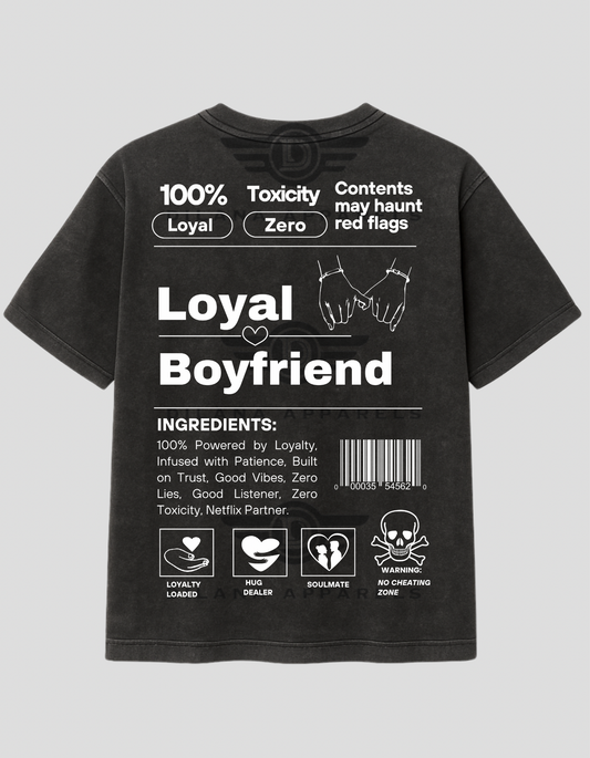 Loyal Boyfriend Label Tee